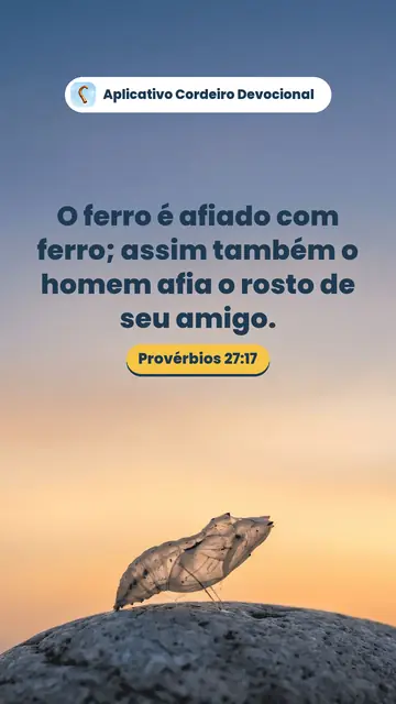 Imagem do versículo Provérbios 27:17: O ferro é afiado com ferro; assim também o homem afia o rosto de seu amigo.