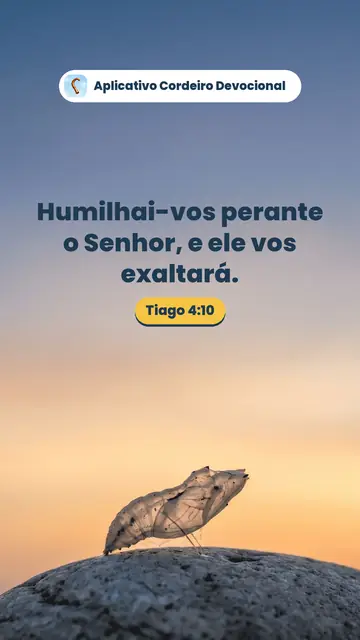 Imagem do versículo Tiago 4:10: Humilhai-vos perante o Senhor, e ele vos exaltará.