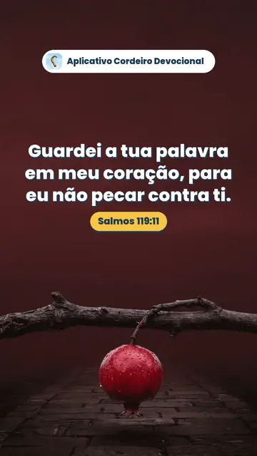 Imagem do versículo Salmos 119:11: Guardei a tua palavra em meu coração, para eu não pecar contra ti.