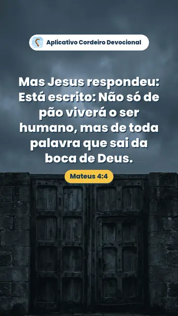 Imagem do versículo Mateus 4:4: Mas Jesus respondeu: Está escrito: Não só de pão viverá o ser humano, mas de toda palavra que sai da boca de Deus.
